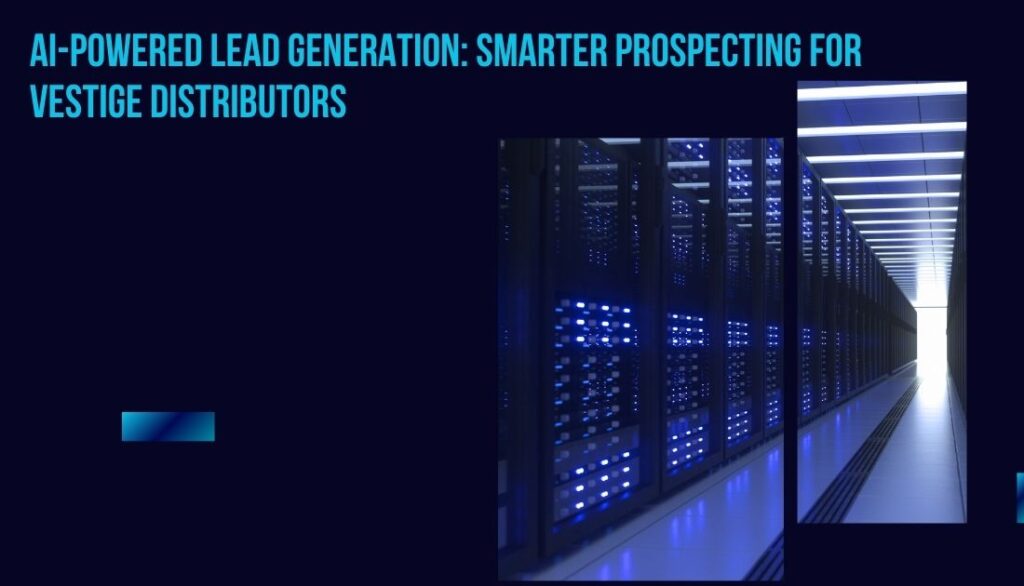 The Role of AI in Vestige Network Marketing